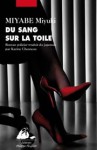 Du sang sur la toile (french edition) - Miyuki Miyabe, Karine Chesneau