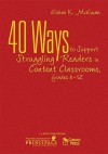 40 Ways to Support Struggling Readers in Content Classrooms, Grades 6-12 - Elaine K. McEwan