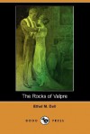 The Rocks of Valpre - Ethel M. Dell