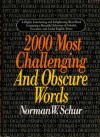 2000 Most Challenging Obscure Words - Norman W. Schur