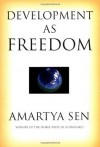 Development as Freedom - Amartya Sen