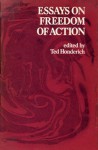 Essays on Freedom of Action - Ted Honderich