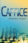 Caprice - Edward Aubry