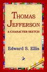 Thomas Jefferson - Edward S. Ellis