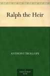 Ralph the Heir - Anthony Trollope