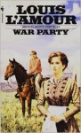 War Party - Louis L'Amour