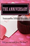 The Anniversary - Samantha Jillian Bayarr