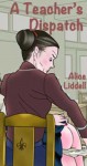 A Teacher's Dispatch: An Illustrated Spanking and Enema Fantasy - Alice Liddell