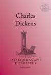 Pasakojimas apie du miestus - Charles Dickens, Vytautas Petrukaitis