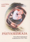 Päevaseiskaja: South-eastonian fairy tales - Kristiina Ehin