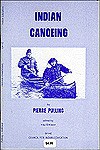 Indian Canoeing - Pierre Pulling, Hap Gilliland