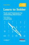 Learn to Solder - Brian Jepson, Tyler Moskowite, Gregory Hayes