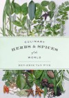 Culinary Herbs and Spices of the World - Ben-Erik van Wyk