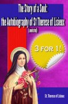 The Story of a Soul: The Autobiography of St. Therese of Lisieux (annotated - St. Therese of Lisieux