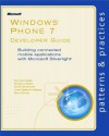 Windows(r) Phone 7 Developer Guide: Building Connected Mobile Applications with Microsoft Silverlight(r) - Dominic Betts, Federico Boerr, Scott Densmore, Jose Gallardo Salazar