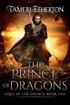 The Prince of Dragons - Tameri Etherton