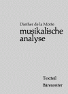 Musikalische Analyse. - Diether de La Motte, Carl Dahlhaus