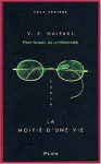 La Moitié D'une Vie - V.S. Naipaul, Suzanne-V Mayoux