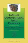 Parallel Computational Fluid Dynamics '99: Towards Teraflops, Optimization and Novel Formulations - D Keyes, A. Ecer, N Satofuka