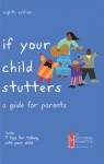 If Your Child Stutters: A Guide for Parents - Stanley Ainsworth, Jane Fraser