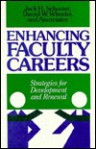 Enhancing Faculty Careers: Strategies for Development and Renewal - Jack H. Schuster