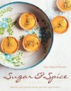 Sugar and Spice: Sweets and Treats from Around the World - Gaitri Pagrach-Chandra