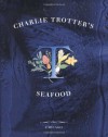 Charlie Trotter's Seafood - Charlie Trotter