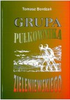 Grupa pułkownika Zieleniewskiego. Powstanie i działania bojowe we wrześniu 1939 roku - Tomasz Bordzań