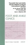 Traumatic Foot and Ankle Injuries Related to Recent International Conflicts: Number 1 - Eric M. Bluman, James R. Ficke, Mark S. Myerson