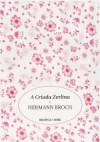 A Criada Zerlina - Hermann Broch, Suzana Muñoz