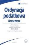 Ordynacja podatkowa Komentarz - Babiarz Stefan, Dauter Bogusław, Gruszczyński Bogusław, Hauser Roman, Kabat Andrzej, Niezgódka - Medek Małgorzata - Stefan Babiarz, Bogusław Dauter, Bogusław Gruszczyński, Roman Hauser, Andrzej Kabat, Niezgódka - Medek Małgorzata