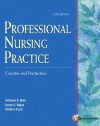 Professional Nursing Practice: Concepts and Perspectives - Kathleen Koenig Blais, Barbara Kozier