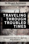 Traveling Through Troubled Times - Stuart Robinson