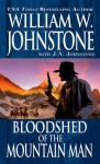 Bloodshed of the Mountain Man - William W. Johnstone, J.A. Johnstone