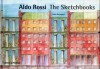 Aldo Rossi: The Sketchbooks 1990-1997 - Paolo Portoghesi