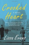 Crooked Heart: A Novel - Lissa Evans