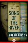 Song of the River - Sue Harrison
