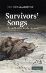 Survivors' Songs: From Maldon to the Somme - Jon Stallworthy