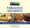 Knack Fabulous Desserts: A Step-by-Step Guide to Sweet Treats and Celebration Specialties - Linda Johnson Larsen, Vicktor Budnik, Barbara Doyen