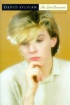 David Sylvian: The Last Romantic - Martin J. Power