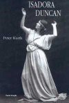 Isadora Duncan - Peter Kurth