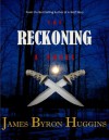 Reckoning - James Byron Huggins