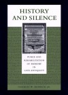 History and Silence: Purge and Rehabilitation of Memory in Late Antiquity - Charles W. Hedrick Jr.