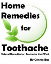 Home Remedies for Toothache - Natural Remedies for Toothache that Work - Connie Bus, Define Success