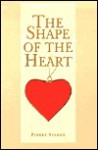 The Shape of the Heart: A Contribution to the Iconology of the Heart - Pierre J. Vinken