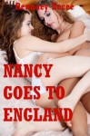 Nancy Goes to England: A First Lesbian Experience - Rennaey Necee