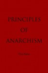 Principles of Anarchism - Tim Parise