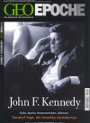 GEO Epoche Nr. 40 - John F. Kennedy - Michael Schaper, Anja Herold