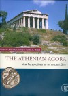 Athenian Agora: New Perspectives On An Ancient Site - John M. Camp, Craig A. Mauzy