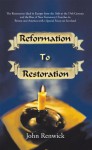 Reformation to Restoration - John Renwick